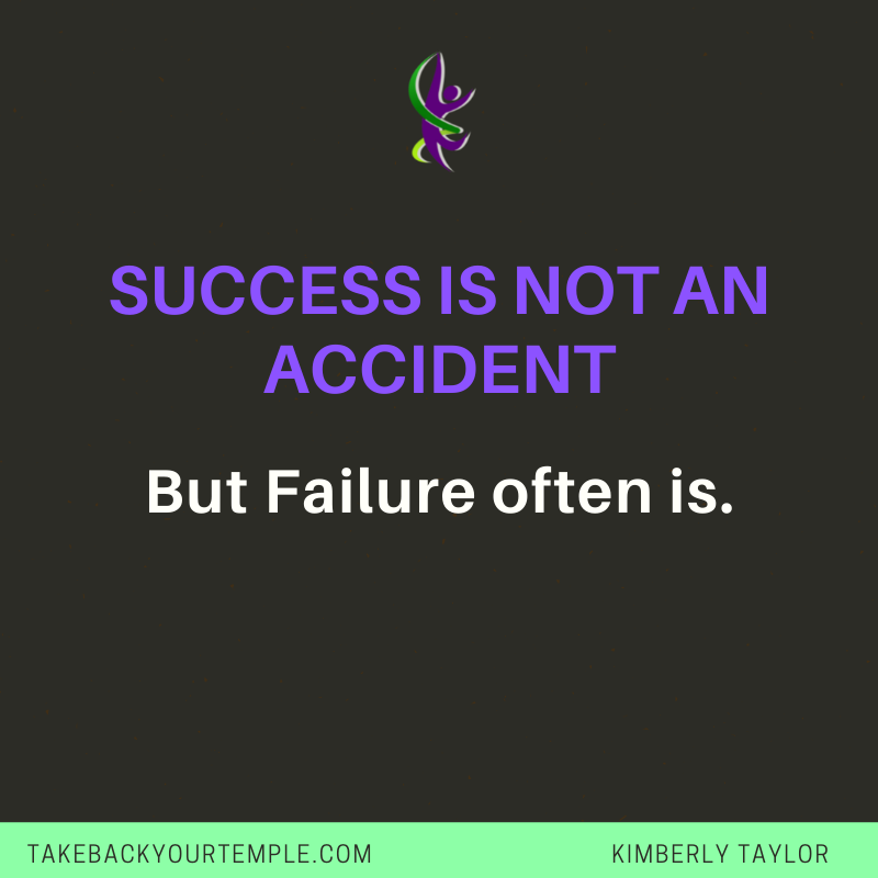 Words of Success is not an accident but failure often is